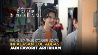 Behind The Scene EP09 | Bidadari Bermata Bening | Zoe Abbas, Ari Irham, Vladimir Rama, Teuku Ryan