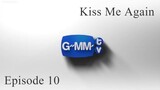 Kiss Me Again | Episode 10 | English Sub