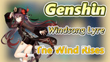 [Genshin  Windsong Lyre] [The Wind Rises] full ver.