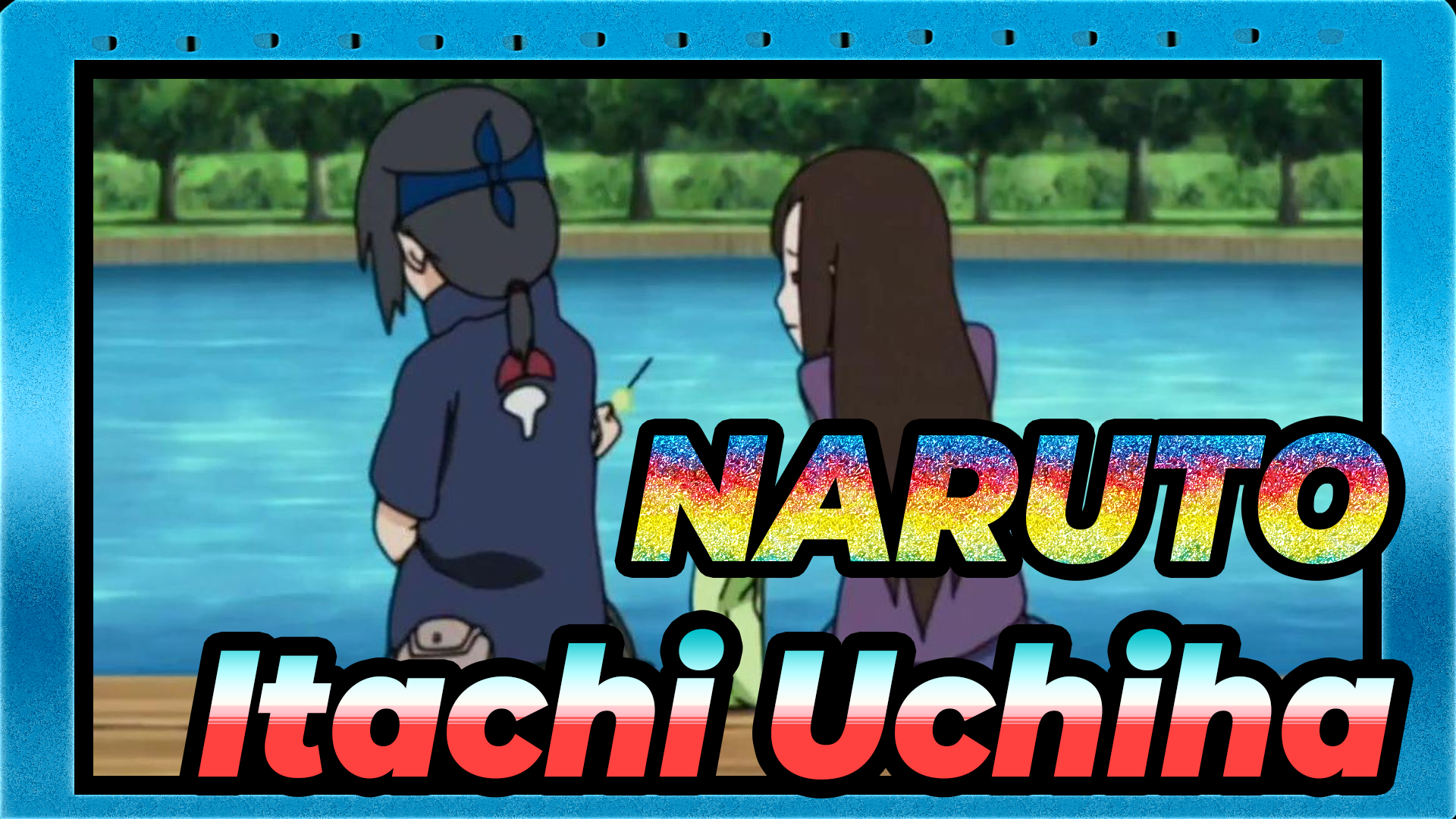 NARUTO/Itachi Uchiha] Respect Itachi Uchiha Will Live Forever - Bilibili