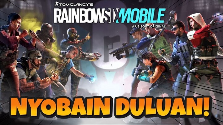 BURUAN BIAR BISA NYOBAIN RAINBOW SIX MOBILE DULUAN!!