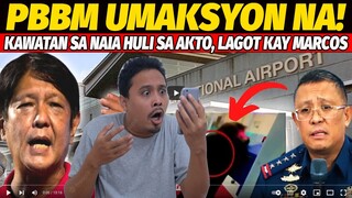 BREAKING NEWS! PRES MARCOS UMAKSYON na, NAK@WAN sa NAIA ISINISI sa KANYA, BAKIT KAYA? REACTION VIDEO