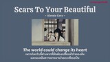 [THAISUB/LYRICS] Scars To Your Beautiful - Alessia Cara แปลไทย
