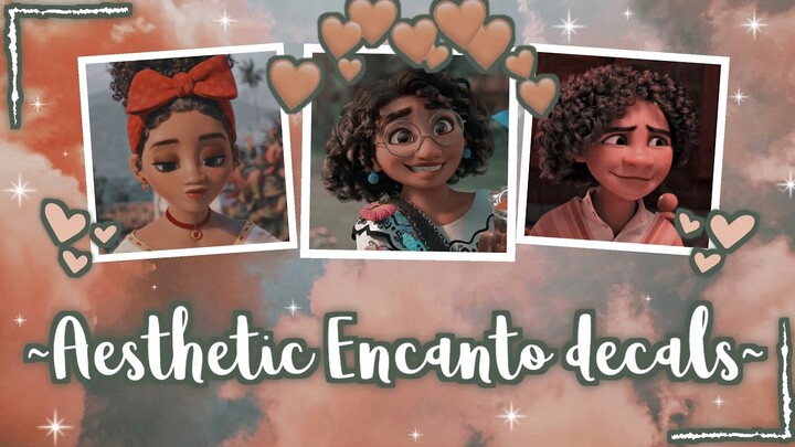 Aesthetic Encanto decals/decal id | For Royale high and Bloxburg ◕ᴗ◕✿