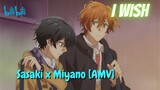 Sasaki x Miyano [AMV] // I Wish