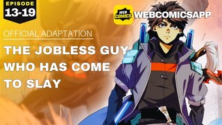 He Was a Jobless Guy Who Came to Slay | Manhua Recap 2024
