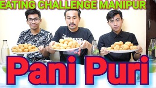 Pani Puri EATING CHALLENGE Manipuri || Pani Puri  chaba hanba thuba tanaba