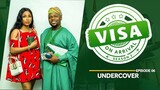 Visa On Arrival S2: Undercover [Episode 6]