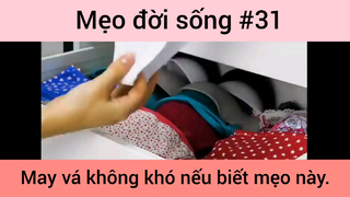 Mẹo đời sống may vá không khó nếu biết mẹo này phần 31