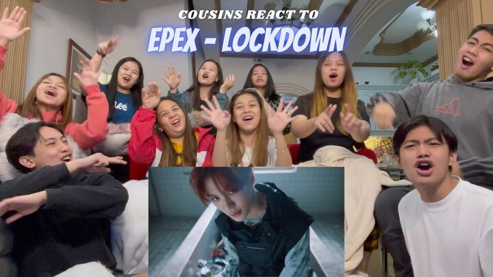 COUSINS REACT TO EPEX (이펙스) - Lock Down M/V