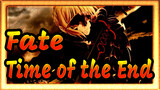 Fate|【Epic Complication】Time of the End_A