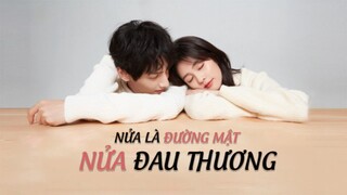 Nửa Là Đường Mật Nửa Là Đau Thương - Tập 01 | Lồng Tiếng Việt DANET