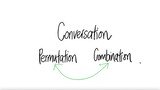 Conversion: Permutation - Combination vice versa