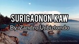CMLyrics Surigaonon Kaw by Zandro Urbiztondo