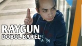 Raygun Dobol Barel | Wolangqueen  Tv
