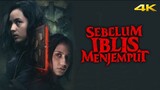 Sebelum Iblis Menjemput (2018) [Official Full Movie] Chelsea Islan & Pevita Pearce