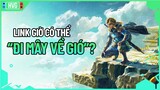 9 chi tiết đáng chú ý trong trailer The Legend of Zelda: Tears of the Kingdom
