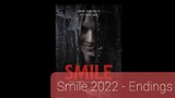 Smile 2022 - Endings :)