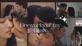 Crazy In Love // Kiss Complications 💞//  Fireworks of my heart chinese drama // ❤️