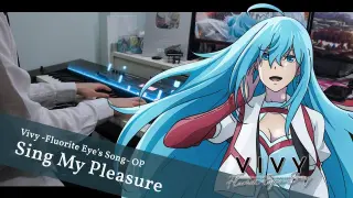 Vivy -Fluorite Eye's Song- OP 「Sing My Pleasure」 Piano Cover／ Vivy (Vo.Kairi Yagi)