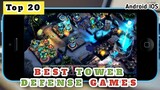 Top 20 Best Tower Defense Games For Android & iOS in 2021 / #part1