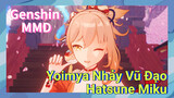 [Genshin, MMD] Yoimya Nhảy Vũ Đạo "Hatsune Miku"