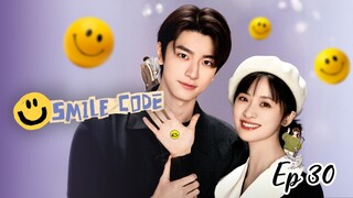 Smile Code Ep 30