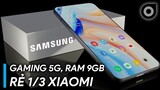 Samsung KHÔ MÁU: Gaming phone 5G RAM 9GB rẻ 1/3 XIAOMI