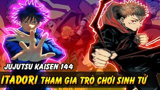 [Jujutsu Kaisen 144] Itadori Tham Gia Trò Chơi | Trò Chơi Sinh Tử Bắt Đầu