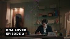 DNA Lover Episode 2 Subtitle Indonesia