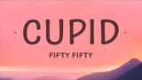 Cupid - Fifty Fifty