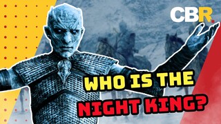 Game of Thrones: The Night King Explained