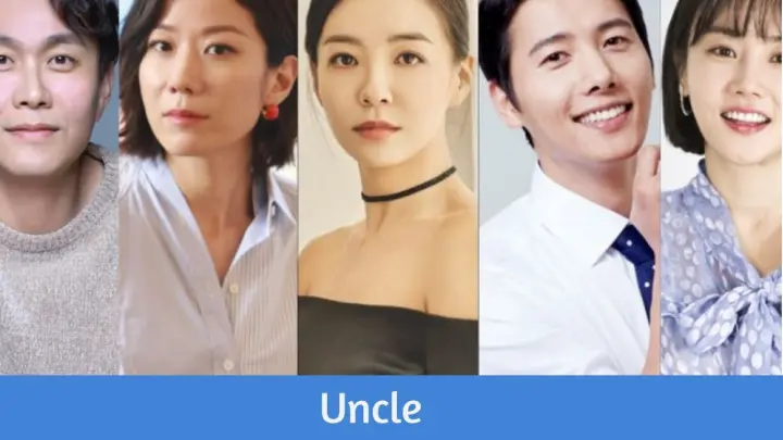 "Uncle" Korean Drama 2021 | Oh Jung-Se, Jeon Hye-Jin, Park Sun-Young, Lee Sang-Woo, Hwang Woo Seul
