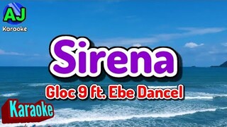 SIRENA - Gloc 9 ft. Ebe Dancel | KARAOKE HD