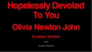 Olivia Newton John - Hopelessly Devoted To You from _Grease_ (Karaoke Version) (