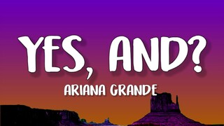 Ariana Grande - yes, and? (Lyrics)