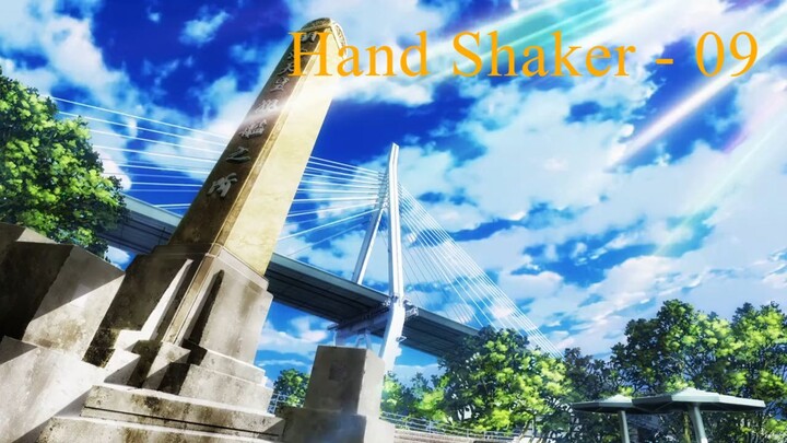 Hand Shaker - 09 Subtitle Indonesia