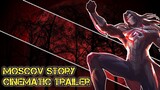 MOSCOV STORY TRAILER | SCHEDULE @ 09.11.22 SUNDAY