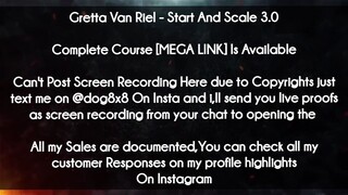 Gretta Van Riel  course - Start And Scale 3.0 download