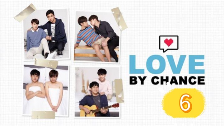 love by chance 6 sub indo