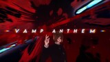 Vamp Anthem | JJK Flow [AMV/EDIT]