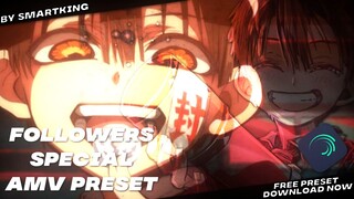 free amv preset - alight motion | followers special | 2020