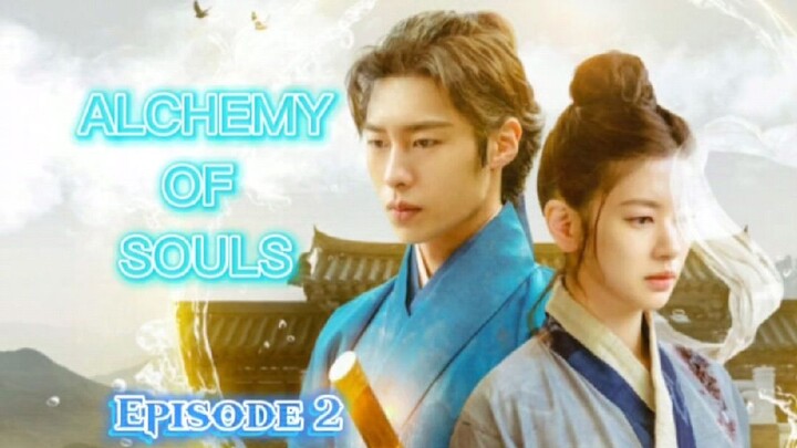 ALCHEMY OF SOULS | EPISODE 2 | ENG[Sub]