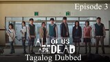 All Of Us Are Dead  Episode 3 Tagalog Dubbed