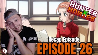 Rockin Recap?? OKAY! | Hunter x Hunter Episode 26 Reaction