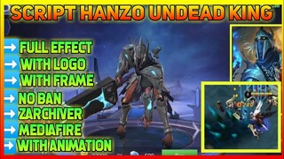 NEW!! SCRIPT SKIN HANZO UNDEAD KING ELITE +FULL EFFECT +NO BAN