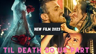 Til Death Do Us Part 2023