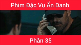 Phim Đặc vụ ẩn danh #35