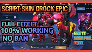 NEW SCRIPT SKIN GROCK EPIC +FULL EFFECT