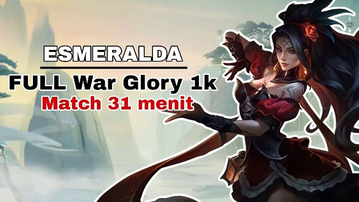 ESMERALDA FULL WAR DI GLORY 1K